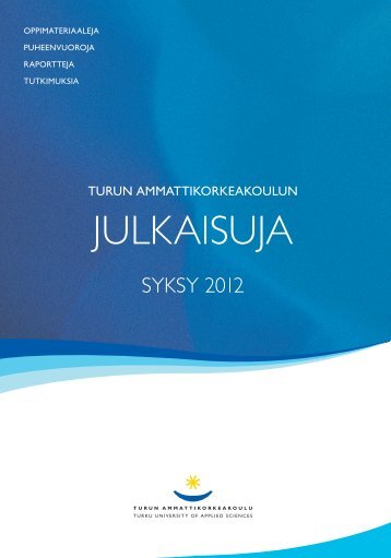 Julkaisut - Syksy 2012 - Turun ammattikorkeakoulu