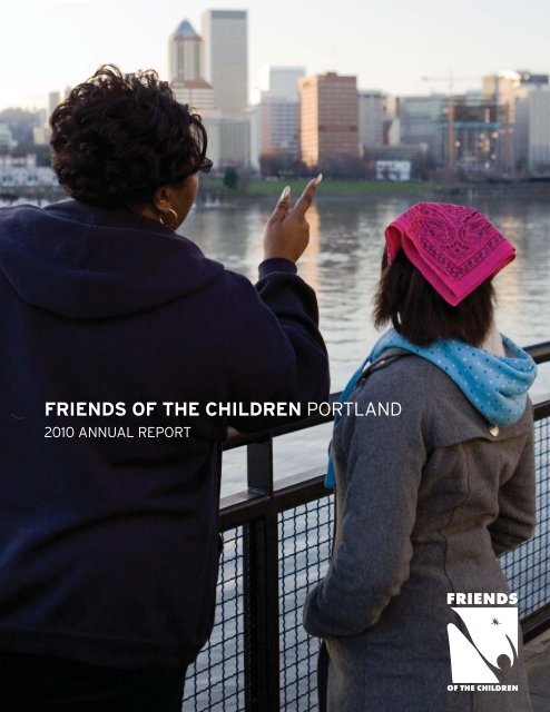 2010 Annual Report - Friends of the Children