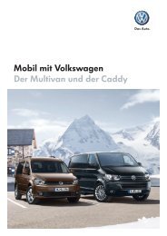 Mobil mit Volkswagen Der Multivan und der Caddy