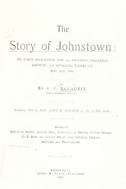 The story of Johnstown : its early settlement, rise ... - JohnstownCafe