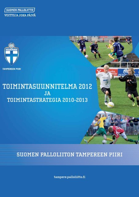 toimintasuunnitelma ja toimintastrategia - Suomen Palloliitto