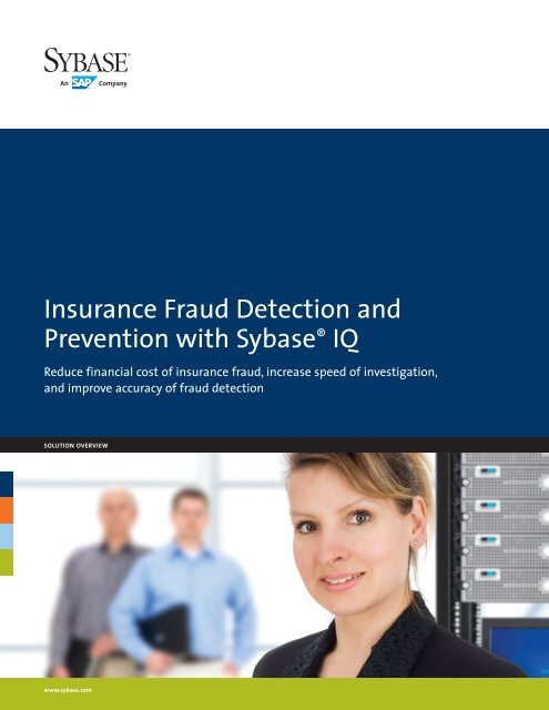 Insurance Fraud Detection and Prevention with Sybase IQ solution ...