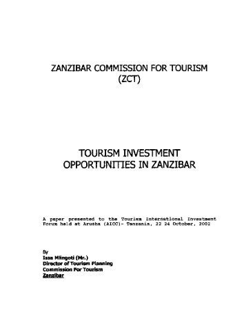zanzibar commission for tourism tourism essay Tourism, bank of tanzania, national bureau of statistics, immigration department, zanzibar commission for tourism and the tourism confederation of tanzania, for their valuable support and guidance. zanzibar commission for tourism tourism essay Tourism, bank of tanzania, national bureau of statistics, immigration department, zanzibar commission for tourism and the tourism confederation of tanzania, for their valuable support and guidance.