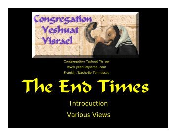 End Times 001.pdf - Congregation Yeshuat Yisrael
