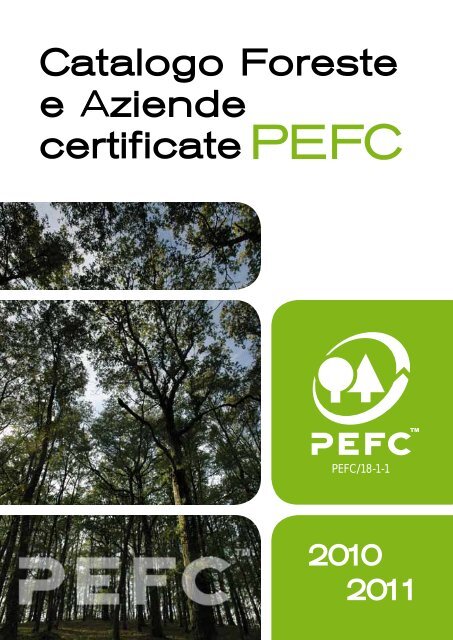 Catalogo Foreste e Aziende Certificate PEFC 2010 - greenfvg.it