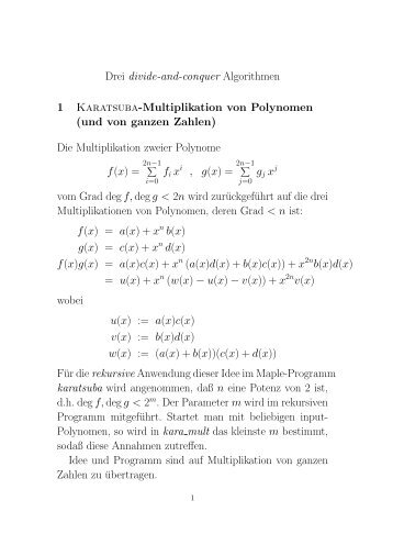 Drei divide-and-conquer Algorithmen 1 Karatsuba-Multiplikation von ...