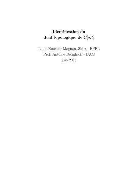 Identification du dual topologique de C[a, b] Louis ... - CQFD - EPFL