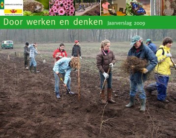 Door werken en denken Jaarverslag 2009 - Geldersch Landschap ...