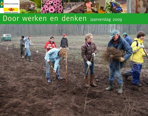 Door werken en denken Jaarverslag 2009 - Geldersch Landschap ...