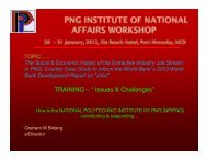 TRAINING – “ Issues & Challenges” - PNG Institute of National Affairs