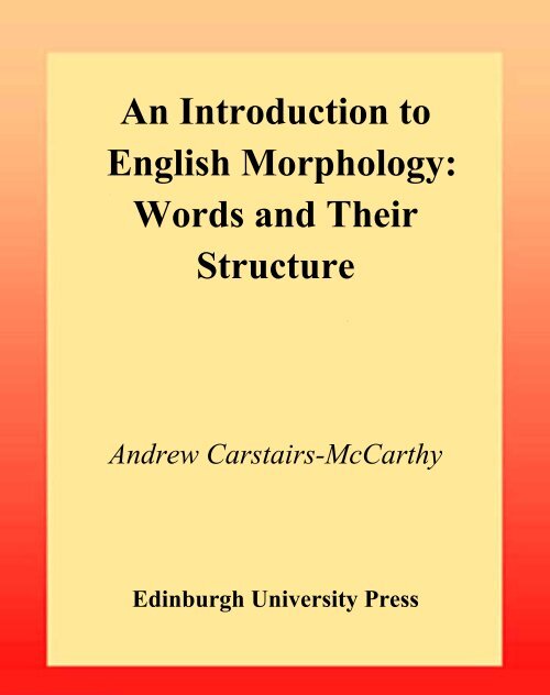 An Introduction To English Morphology Words And Their Structure
