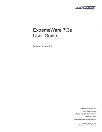 ExtremeWare 7.3e Installation and User Guide - Extreme Networks