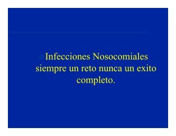 3Â° Ponencia Magistral â€œInfecciones Nosocomiales Siempre un Reto ...