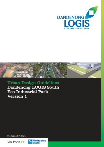 Urban design guidelines dandenong logis south eco-industrial park