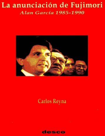 La anunciaciÃ³n de Fujimori: Alan GarcÃ­a 1985-1990