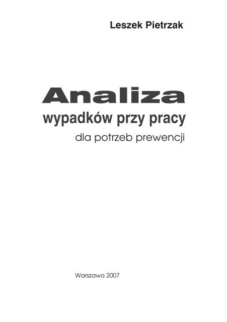 Analiza wypadkÃ³w przy pracy dla potrzeb prewencji. - PaÅstwowa ...