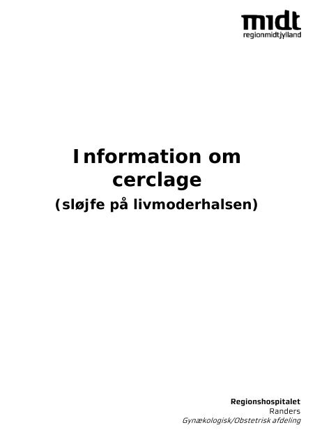 Cerclage - Regionshospitalet Randers