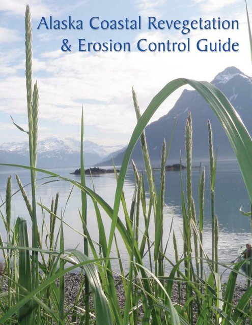 Alaska Coastal Revegetation & Erosion Control Guide - Alaska