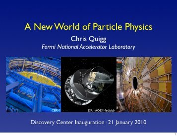 A New World of Particle Physics - Chris Quigg - Fermilab