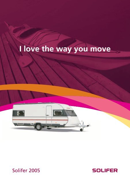 I love the way you move