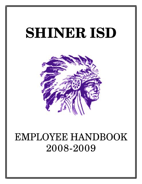 Employee Handbook 08 09 Shiner Independent School District