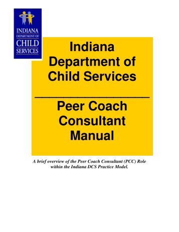 Peer Coach Consultant Training Manual - Indiana Child Welfare ...
