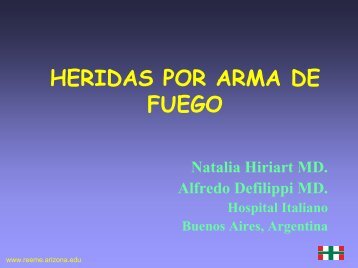 Heridas por armas de fuego. - Reeme.arizona.edu