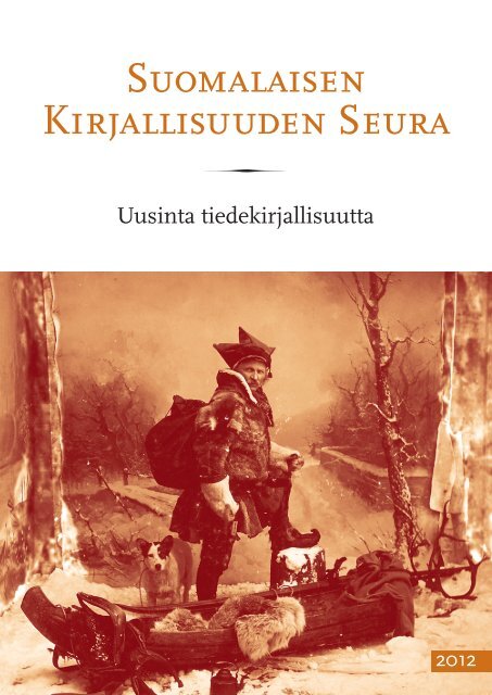 PDF, 2012 - Suomalaisen Kirjallisuuden Seura