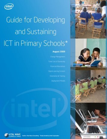 Guide for Developing and Sustaining ICT in Primary Schools* - Intel