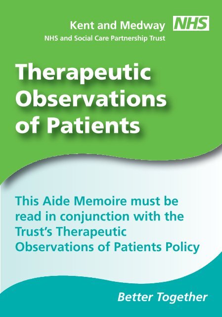 Therapeutic Observations of Patients - Kent and Medway NHS and ...