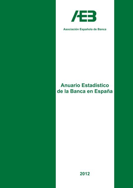 Anuario estadÃ­stico de la banca en EspaÃ±a 2012