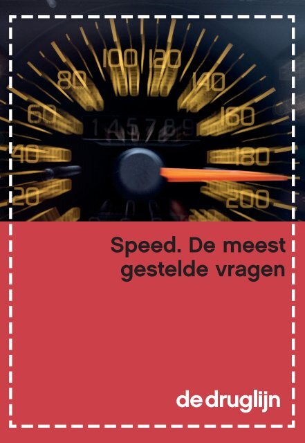 Speed. De meest gestelde vragen - De Druglijn