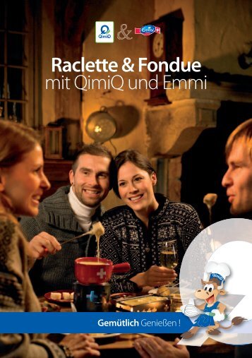 Raclette & Fondue mit QimiQ und Emmi [.pdf