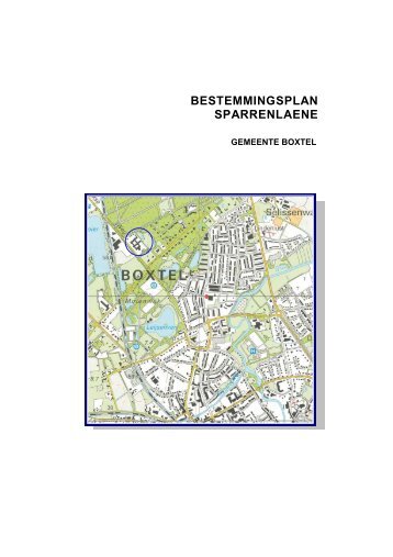 BESTEMMINGSPLAN SPARRENLAENE - Gemeente Boxtel