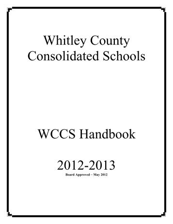 WCCS Handbook 2012-13 - Whitley County Consolidated Schools