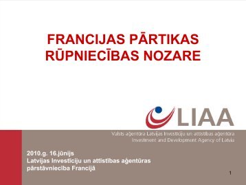 LATVIJAS UZÅÄMUMU IESPÄJAS FRANCIJAS TIRGÅª - LIAA