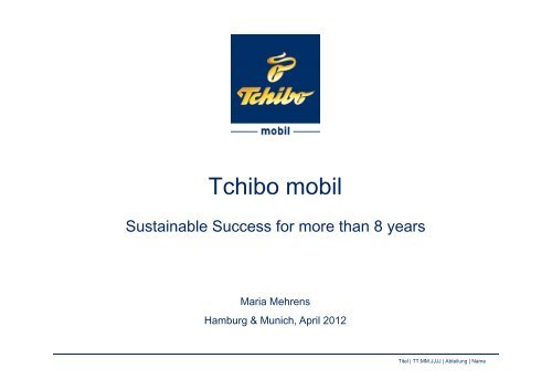 Tchibo mobil â€“ own shelf with permanent presence ... - Prepaid MVNO