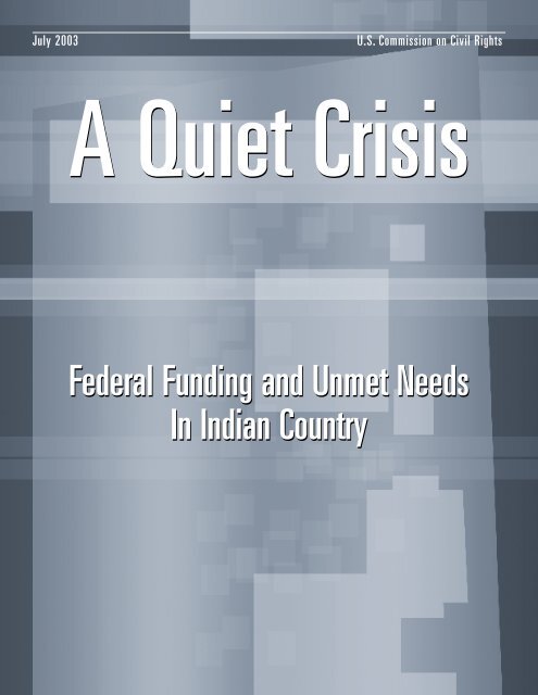 A Quiet Crisis: Federal Funding and Unmet Needs in Indian Country