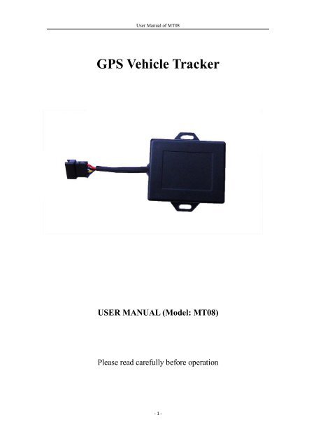 GPS Vehicle Tracker USER MANUAL (Model: MT08)