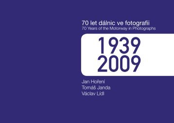 70 let dÃ¡lnic ve fotografii - ÅeditelstvÃ­ silnic a dÃ¡lnic