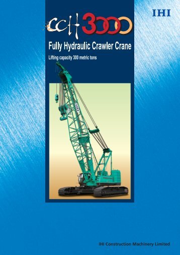 IHI CCH3000 - 300 tons capacity lattice boom ... - AGD Equipment
