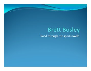 Brett Bosley - PowerPoint