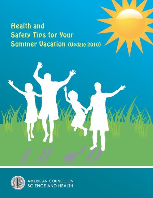 Health and Safety Tips for Your Summer Vacation (Update 2010)