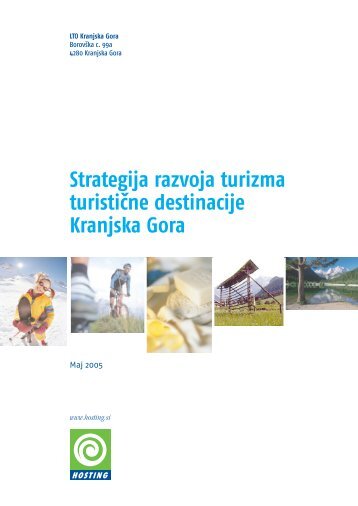 7. strategija razvoja turizma turistiÄne destinacije kranjska gora