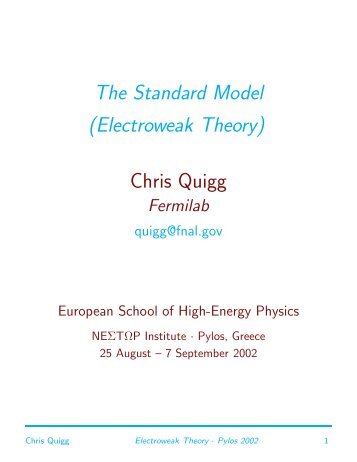 The Standard Model (Electroweak Theory) - Chris Quigg - Fermilab