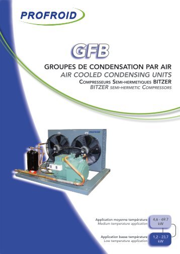 groupeS de condenSation par air Air cooled condensing ... - Profroid