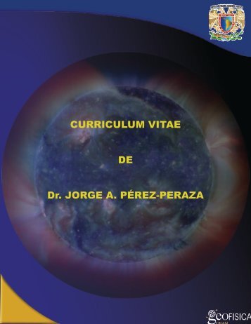 CURRICULUM VITAE DE Dr. JORGE A. PÃREZ-PERAZA - UNAM