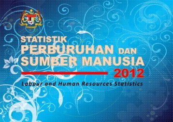 Statistik Perburuhan dan Sumber Manusia 2012 - Kementerian ...