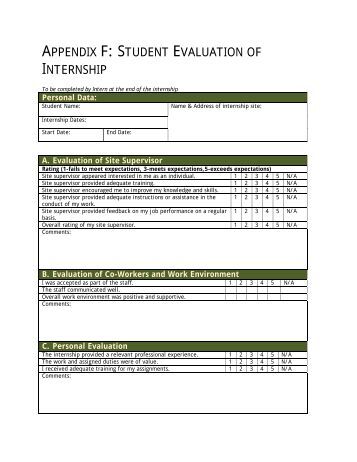 evaluation of internship Student evaluation of site please answer the following questions honestly and completely this confidential form allows you to provide feedback on the internship site's effectiveness in. evaluation of internship Student evaluation of site please answer the following questions honestly and completely this confidential form allows you to provide feedback on the internship site's effectiveness in.