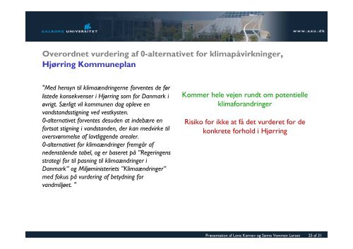 KlimaÃ¦ndringer, planlÃ¦gning og miljÃ¸vurdering af Prof. Lone ...